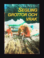 Segling, grottor och vrak. En fransman strandar vid &Ouml;rnsk&ouml;ldsvik