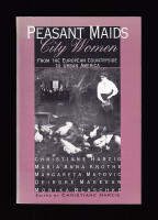 Peasant Maids, City Women. From the European Countryside to Urban America