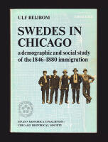 Swedes in Chicago. A Demographic and Social Study of the 1846-1880 Immigration