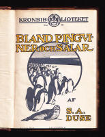Bland pingviner och s&auml;lar. Minnen fr&aring;n svenska sydpolarexpeditionen 1901-1903