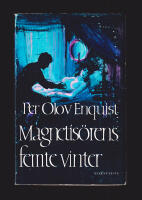 Magnetis&ouml;rens femte vinter. Roman