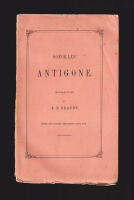 Sofokles' Antigone. Lektor i grekiska och theologi vid &Ouml;stersunds H&ouml;gre Elementarl&auml;roverk. Bel&ouml;nt med Svenska Akademiens andra pris