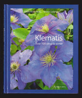 Klematis. &Ouml;ver 100 utvalda sorter