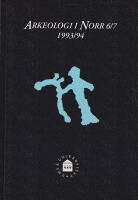 Arkeologi i norr 6/7 - 1993/94