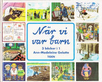 N&auml;r vi var barn. Ida Maria fr&aring;n Arfliden, Tyra i 10:an Odengatan, Vi bodde i Helenelund i en bok
