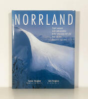 Norrland. A photographic journey through eight seasons of the year. Norrland. Eine fotografische Wanderung durch acht Jahreszeiten. Norrland. Un recorrido fotogr&aacute;fico por ocho estasiones del a&ntilde;o. Norrland. Une randonn&eacute;e photographique &agrave; travers huit saisons. Norrland. Fotografi eskoe pute&scaron;estvie erez vosem vremen goda