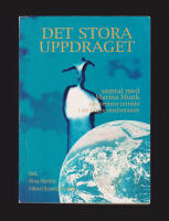 Det stora uppdraget. Samtal med Marina Munk om jordens intr&auml;de i ett h&ouml;gre medvetande