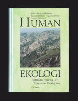 Humanekologi. Naturens resurser och m&auml;nniskans f&ouml;rs&ouml;rjning