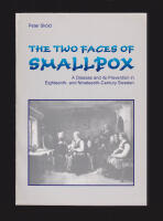The Two Faces of Smallpox. A Disease and its Prevention in Eighteenth- and Nineteenth-Century Sweden