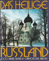 Das Heilige Russland 1000 Jahre Russisch-Orthodoxe Kirche