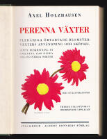 Perenna v&auml;xter. Fler&aring;riga &ouml;rtartade blomsterv&auml;xters anv&auml;ndning och sk&ouml;tsel, j&auml;mte beskrivning p&aring; omkring 1500 olika odlingsv&auml;rda sorter. Med 187 illustrationer