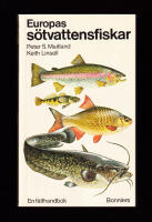 Europas s&ouml;tvattensfiskar. En f&auml;lthandbok