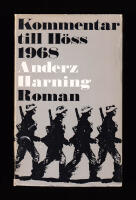 Kommentar till H&ouml;ss 1968. Roman