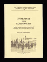 Atomvapnet som partiproblem. Sveriges socialdemokratiska kvinnof&ouml;rbund och fr&aring;gan om svenskt atomvapen 1955-1960