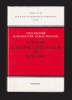 Svensk juridisk litteratur 1971-1982. Del IV [av 9]