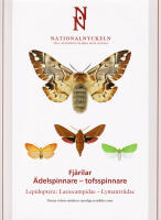 Fj&auml;rilar. &Auml;delspinnare - tofsspinnare: Lepidoptera - Lasiocampidae - Lymantriidae [DE 55-63]