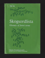 Skogsordlista. Svensk-engelsk. Glossary of forest terms. Swedish-English