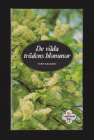 De vilda tr&auml;dens blommor