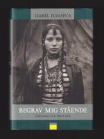 Begrav mig st&aring;ende. Zigenarna och deras resa