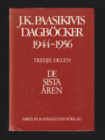 J.K. Paasikivis dagb&ouml;cker 1944-1956. Tredje delen. De sista &aring;ren (17.2.1950-10.4.1956)