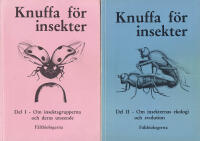 Knuffa f&ouml;r insekter. Del I. Om insektsgrupperna och deras utseende + Del II. 