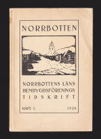Norrbotten. Norrbottens L&auml;ns Hembygdsf&ouml;renings Tidsskrift. H&auml;fte 5 1926