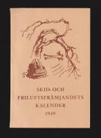 Skid- och Friluftsfr&auml;mjandets Kalender 1949. Adertonde &aring;rg&aring;ngen