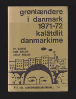 Gr&oslash;nl&aelig;ndere i Danmark 1971-72. Kal&acirc;tdlit Danmarkime