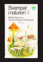 Svampar i naturen. Del 2. Skivlingar
