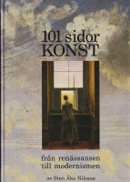 101 sidor konst fr&aring;n ren&auml;ssansen till modernismen