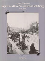 Tapethandlare Svenssons G&ouml;teborg 1898-1923