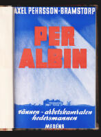 Per Albin. V&auml;nnen, arbetskamraten, hedersmannen