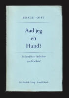 Aad jeg en Hund? En Lystfiskers Oplevelser paa Gr&oslash;nland