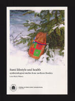 Sami lifestyle and health. Epidemiological studies from northern Sweden