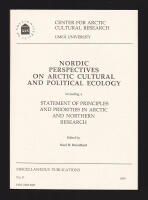 Nordic Perspectives on Arctic Cultural and Political Ecology including a Statement of Principles and Priorities in Arctic and Northern Research