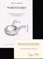 Wortstudien. Festschrift Tryggve Sk&ouml;ld zum 70. Geburtstag am 2. November 1992