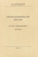 Gr&ouml;nlandsfr&aring;gan 1929-1933. En studie i sm&aring;stadsimperialism (dedikation)
