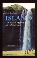 Island. En resa till sagornas och vulkanernas &ouml;
