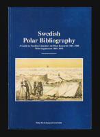 Swedish Polar Bibliography. A Guide to Swedish Literature on Polar Research 1945-1988. With Supplement 1989-1992