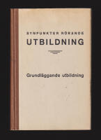 Synpunkter r&ouml;rande utbildning. Grundl&auml;ggande utbildning