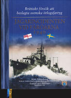Jagarincidenten vid F&auml;r&ouml;arna 1940. Brittiskt f&ouml;rs&ouml;k att beslagta svenska &ouml;rlogsfartyg