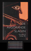 De avg&ouml;rande slagen. Del I-IV (komplett)