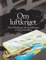 Om luftkriget. Fr&aring;n luftballonger till systemflygplan