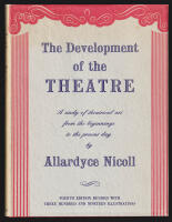 The Development of the Theatre. A Study of Theatrical Art From the Beginnings to the Present Day