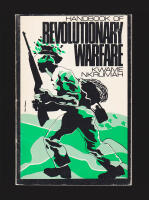 Handbook of Revolutionary Warfare. A Guide to the Armed Phase of the African Revolution