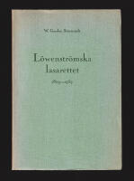 Lasarettet som var en soningsg&auml;rd. Skildringar omkring det L&ouml;wenstr&ouml;mska lasarettets 150-&aring;riga historia