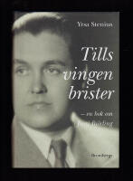 Tills vingen brister - en bok om Jussi Bj&ouml;rlin