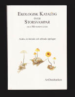 Ekologisk katalog &ouml;ver storsvampar och myxomyceter