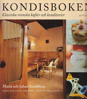 Kondisboken. Klassiska svenska kaf&eacute;er och konditorier
