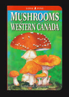 Mushrooms of Western Canada